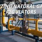 7 Essential Parameters for Sizing Natural Gas Regulators