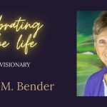 susan m. bender founder remembered